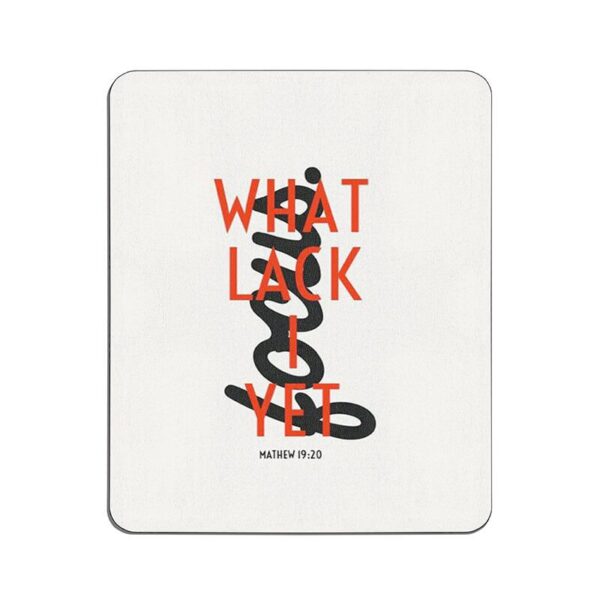 ماوس پد طرح What lack I yet کد 3330