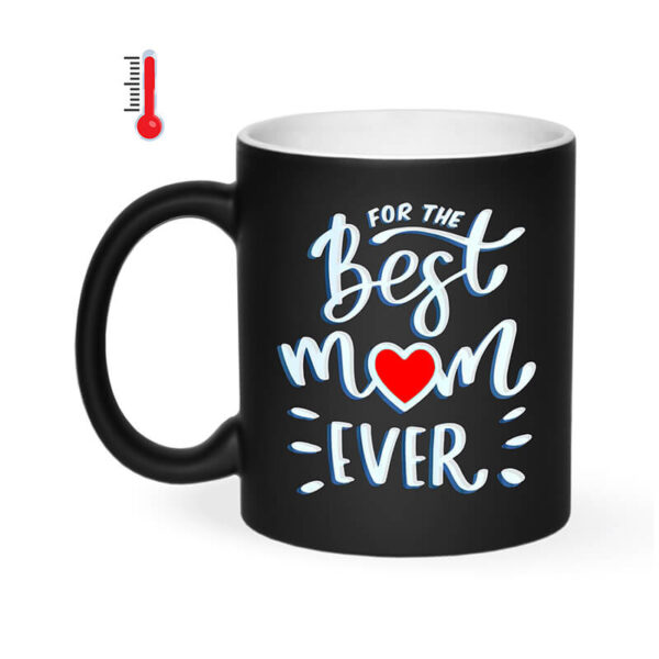 ماگ حرارتی طرح Best mom ever کد 1367 - Image 5